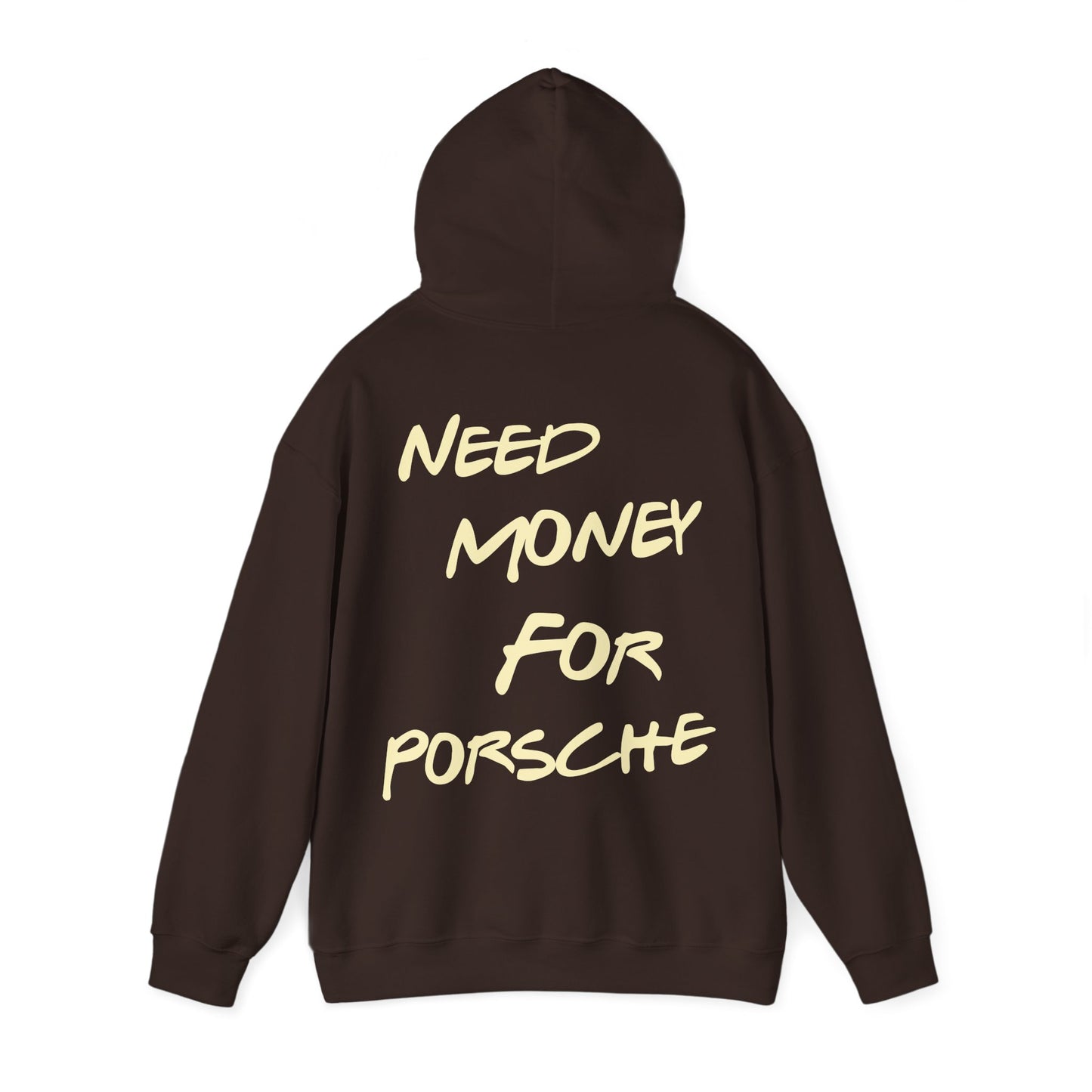 "Need Money For Porsche" Hoodie